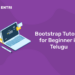 Bootstrap Tutorial for Beginner in Telugu