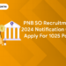 PNB SO Recruitment