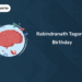Rabindranath Tagore Birthday