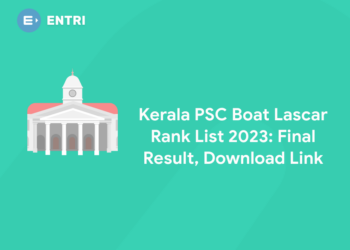 Kerala PSC Boat Lascar Rank List 2023: Final Result, Download Link
