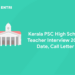 Kerala PSC High School Teacher Interview 2023: Date, Call Letter