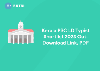 Kerala PSC LD Typist Shortlist 2023 Out: Download Link, PDF