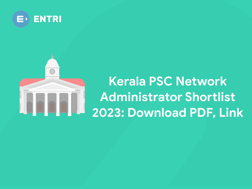 Kerala PSC Network Administrator Shortlist 2023 Download PDF