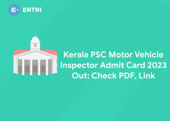Kerala PSC Motor Vehicle Inspector Admit Card 2023 Out: Check PDF, Link