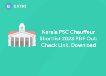 Kerala PSC Chauffeur Shortlist 2023 PDF Out: Check Link, Download