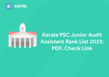 Kerala PSC Junior Audit Assistant Rank List 2023: PDF, Check Link