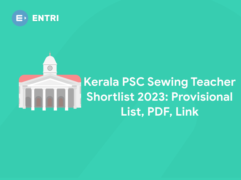 Kerala PSC Sewing Teacher Shortlist 2023 Out PDF, Link