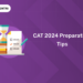 CAT 2024 Preparation Tips