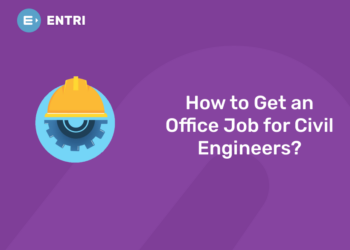 How to Get an Office Job for Civil Engineers
