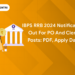 IBPS RRB 2024 Notification Out