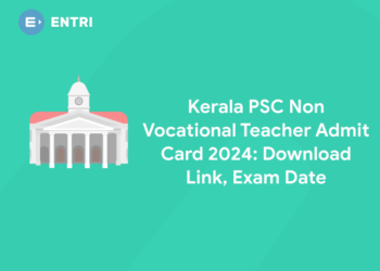 Kerala PSC Non Vocational Teacher Admit Card 2024 Out: Download Link, Exam Date