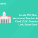 Kerala PSC Non Vocational Teacher Admit Card 2024 Out: Download Link, Exam Date