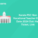 Kerala PSC Non Vocational Teacher Exam Date 2024 Out: Hall Ticket, Link