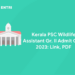 Kerala PSC WildLife Assistant Gr. II Admit Card 2023