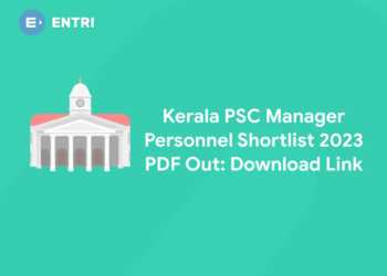 Kerala PSC Manager Personnel Shortlist 2023 PDF Out: Download Link