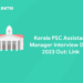 Kerala PSC Assistant Manager Interview Date 2023 Out: Link