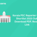 Kerala PSC Reporter Gr II Shortlist 2023 Out: Download PDF, Result Link