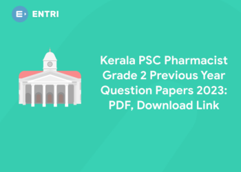 Kerala PSC Pharmacist Grade 2 Previous Year Question Papers 2023: PDF, Download Link