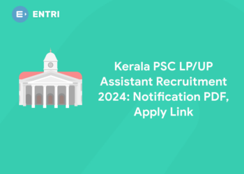 Kerala PSC LP/UP Assistant Recruitment 2024: Notification PDF, Apply Link
