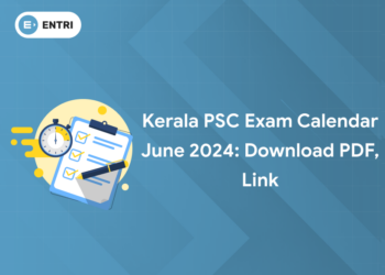 Kerala PSC Exam Calendar June 2024: Download PDF, Link