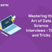 Mastering the Art of Data Science Interviews - Tips and Tricks