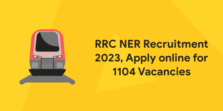 RRC NER Recruitment 2023
