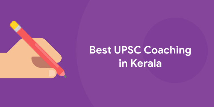 Best UPSC Coaching in Kerala