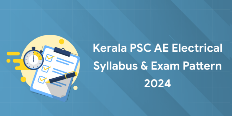 Kerala PSC AE Electrical Syllabus & Exam Pattern 2024: PDF, Download Link