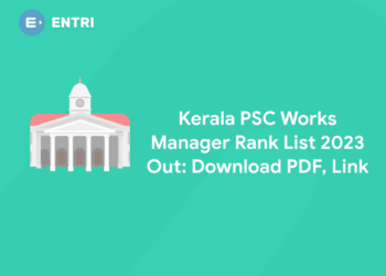 Kerala PSC Works Manager Rank List 2023 Out: Download PDF, Link