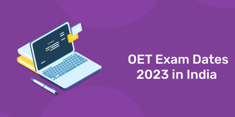 OET Exam Dates 2023 in India