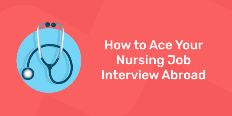 ace nursing interview abroad