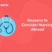 reasons to consider nursing abroad