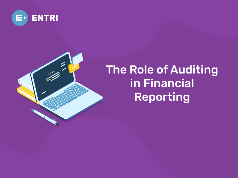 The Role of Auditing in Financial Reporting