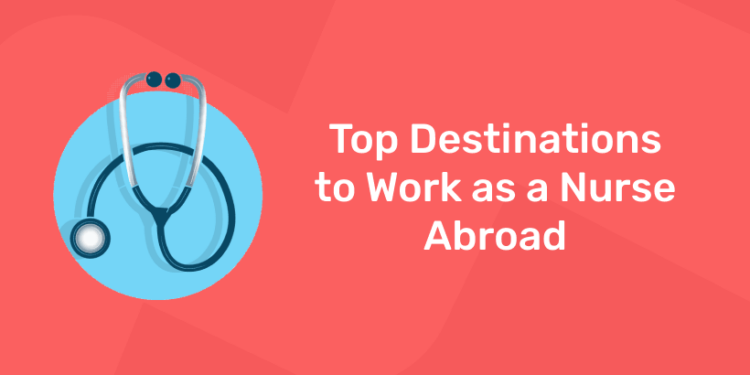 top destination for nurse abroad