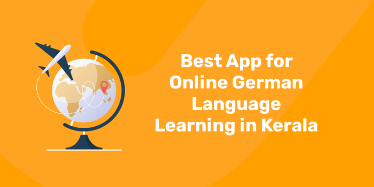 Best App for Online German Language Learning in Kerala