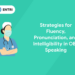 Strategies for Fluency, Pronunciation, and Intelligibility in OET Speaking