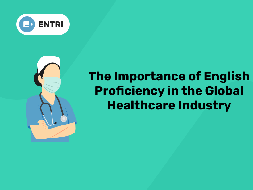The Importance of English Proficiency in the Global Healthcare Industry ...