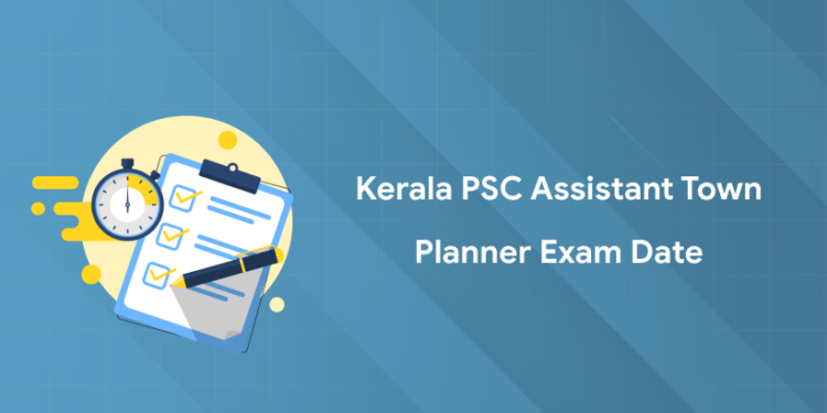 Kerala PSC Assistant Town Planner Exam Date 2025: PDF, Link