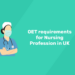 OET requirements for Nursing Profession in UK