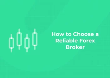 How to Choose a Reliable Forex Broker