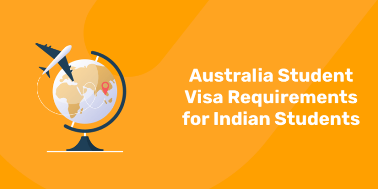 Australia Student Visa Requirements for Indian Students