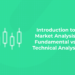 Introduction to Market Analysis: Fundamental vs. Technical Analysis