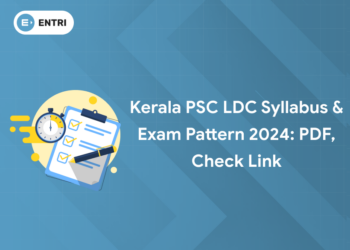 Kerala PSC LDC Syllabus & Exam Pattern 2024: PDF, Check Link