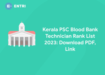 Kerala PSC Blood Bank Technician Rank List 2023: Download PDF, Link