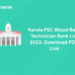 Kerala PSC Blood Bank Technician Rank List 2023: Download PDF, Link