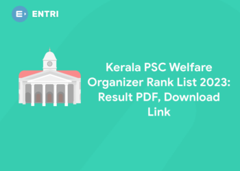 Kerala PSC Welfare Organizer Rank List 2023: Result PDF, Download Link
