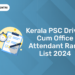 Kerala PSC Driver Cum Office Attendant Rank List 2024
