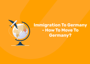 Immigration to Germany – How to Move to Germany?