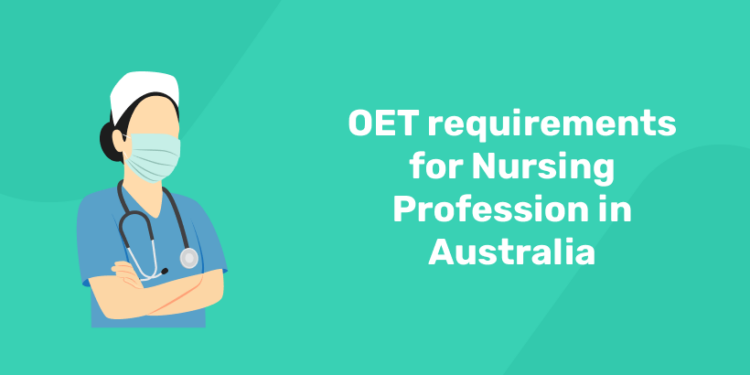 oet requirement for nursing in australia