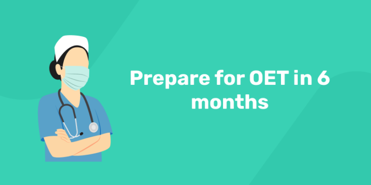 Prepare for OET in 6 months